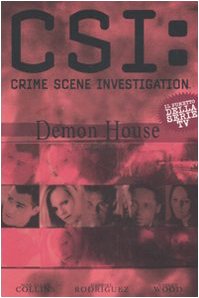 Demon house. La casa degli orrori. CSI: Crime Scene Investigation book