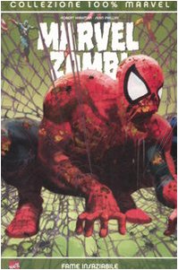 Fame insaziabile. Marvel zombi book