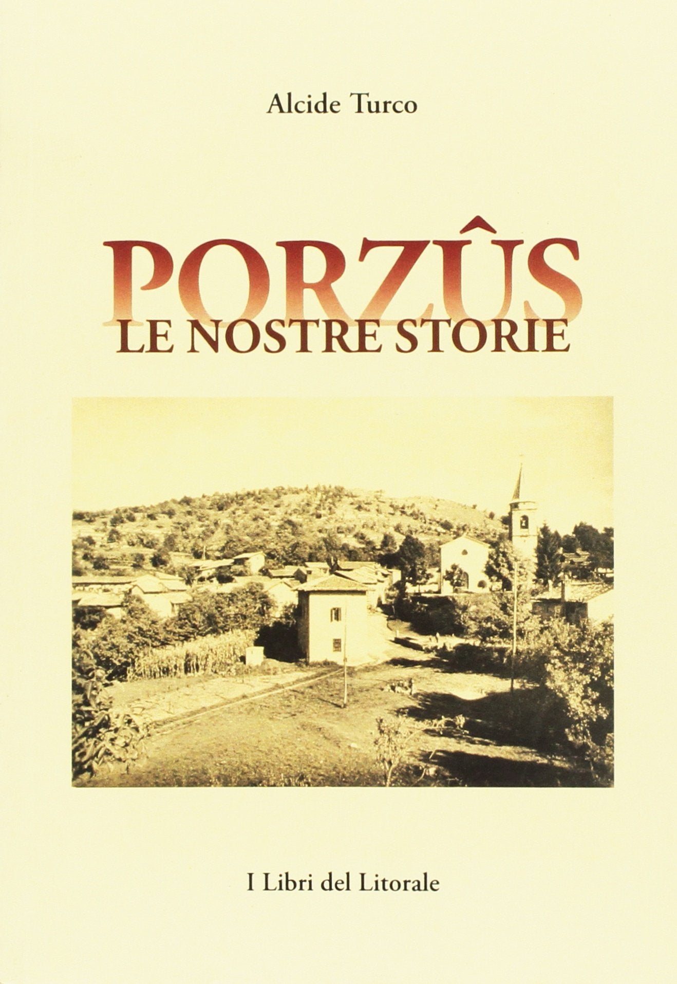 Porzûs. Le nostre storie Contemporary literature