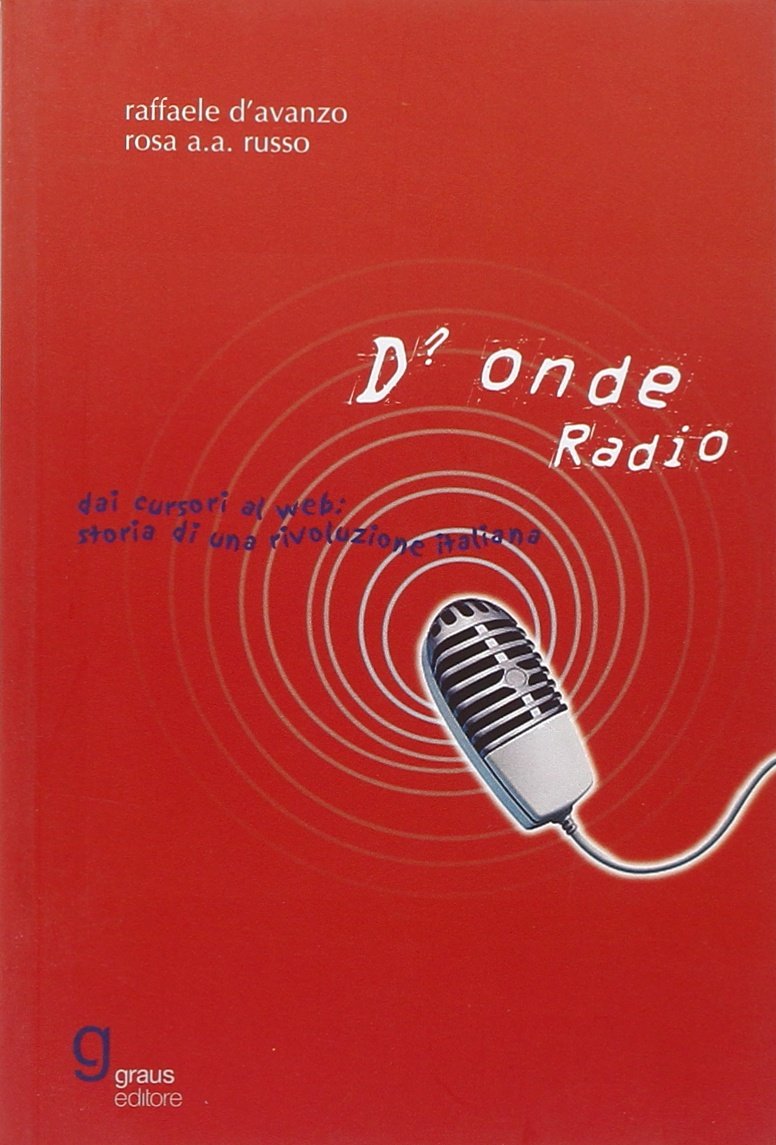 D'onde radio. Cent'anni e più di radio book