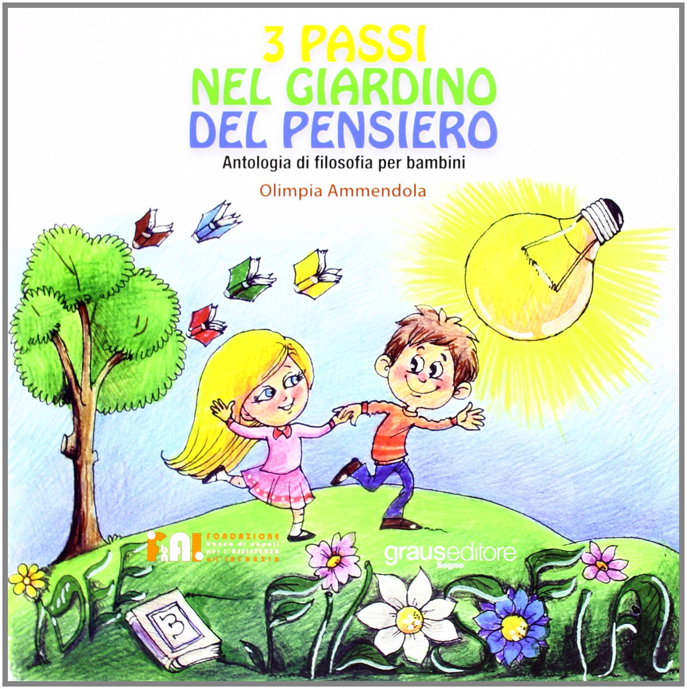 3 passi nel giardino del pensiero book