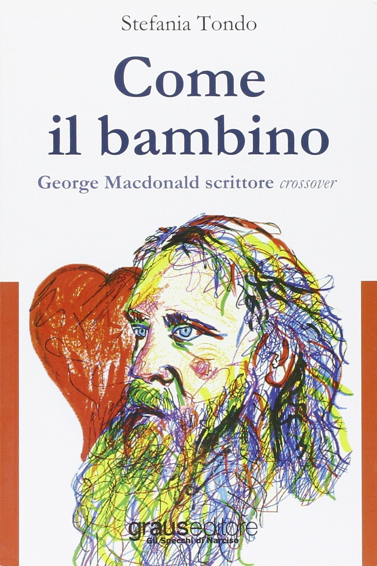 Come il bambino. George MacDonald scrittore crossover (Gli specchi di Narciso) Contemporary literature