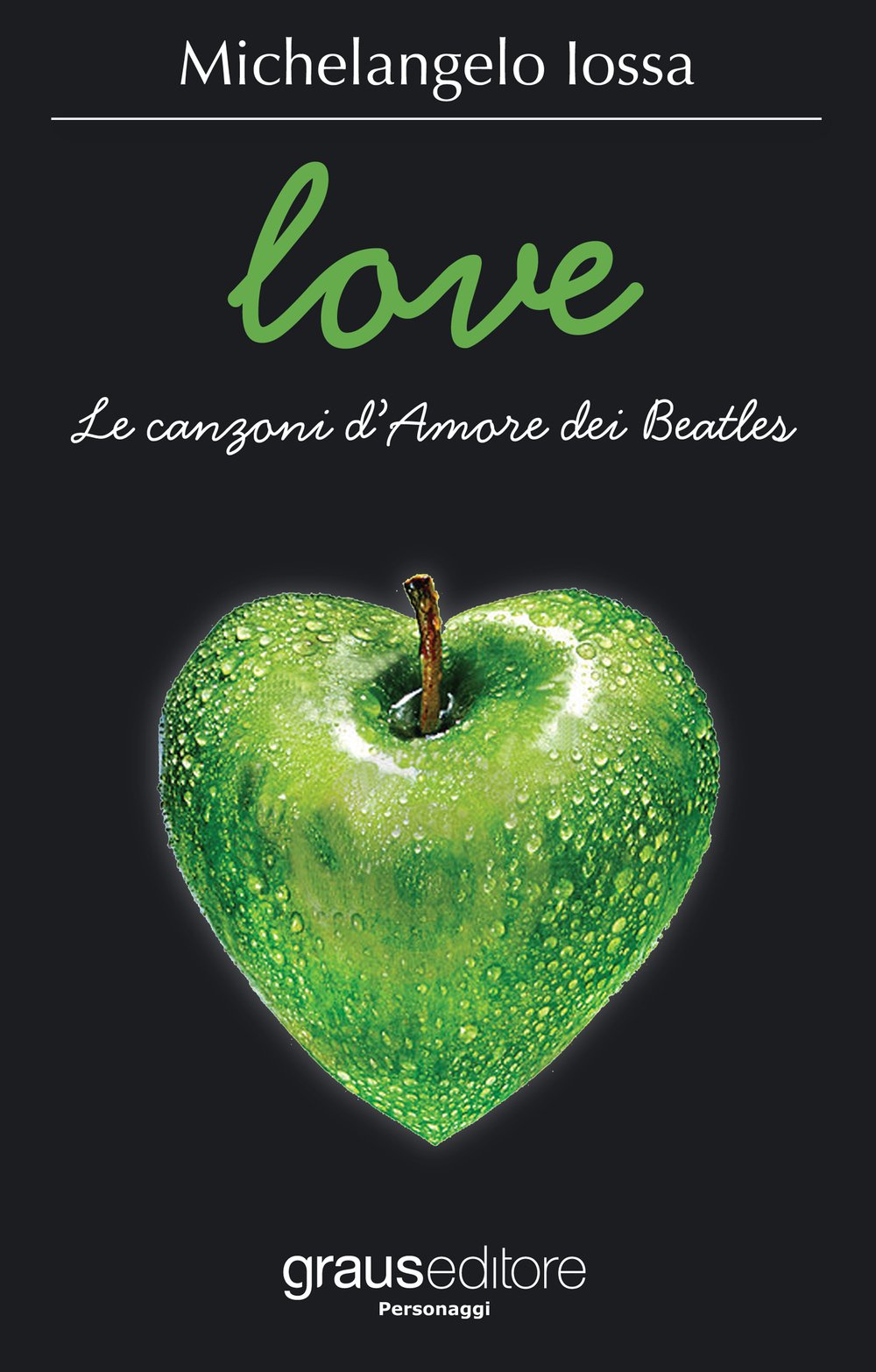 Love. Le canzoni d'amore dei Beatles book