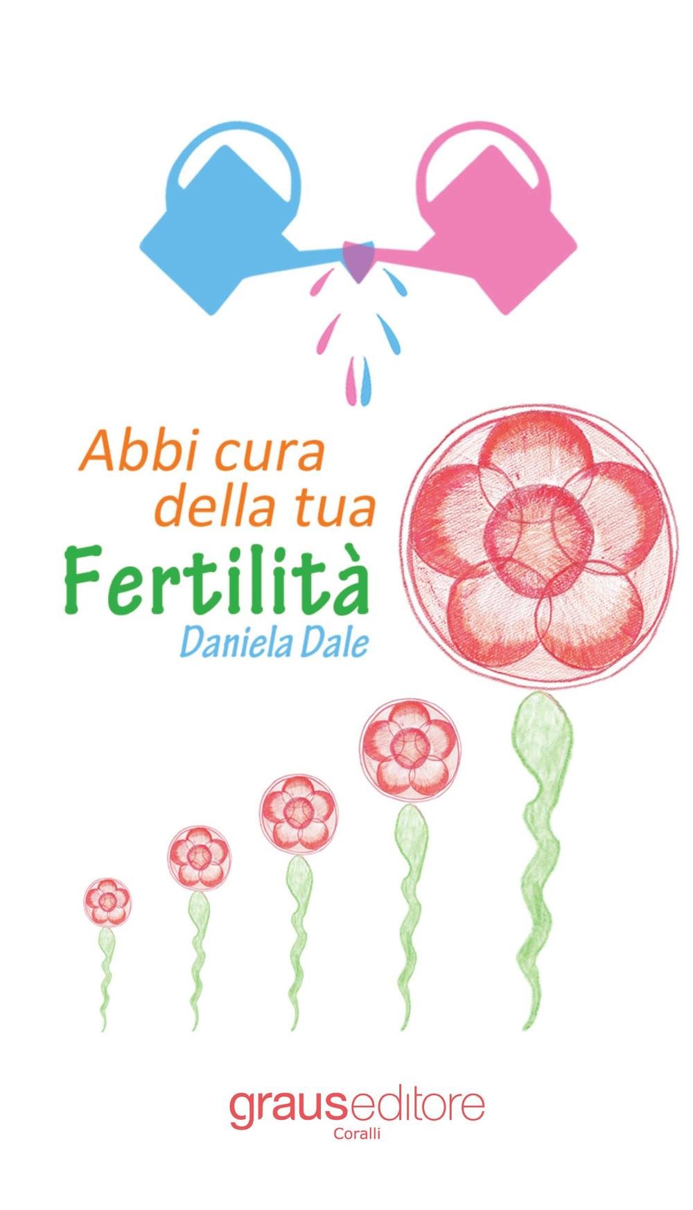 Abbi cura della tua fertilità (Coralli) Medicine