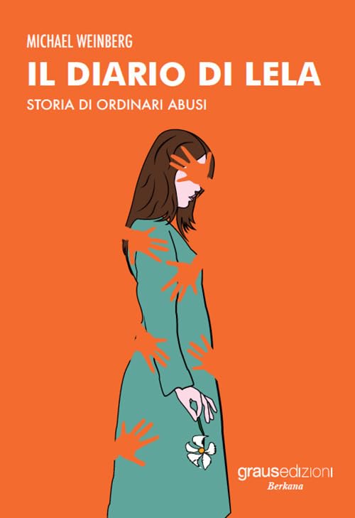 Il diario di Lela. Storia di ordinari abusi book