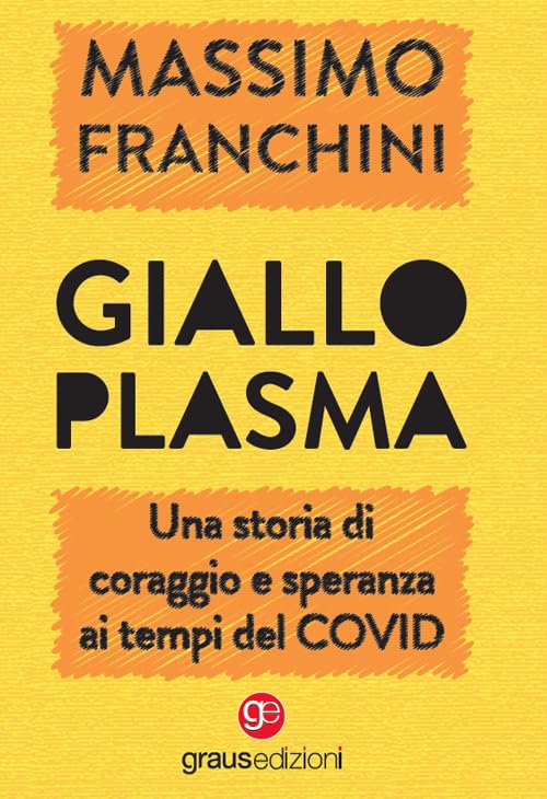 Giallo plasma. Una storia di coraggio e speranza ai tempi del COVID book