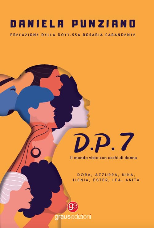 D.P.7. Il mondo visto con occhi di donna (Tracce) Essays & Short Stories