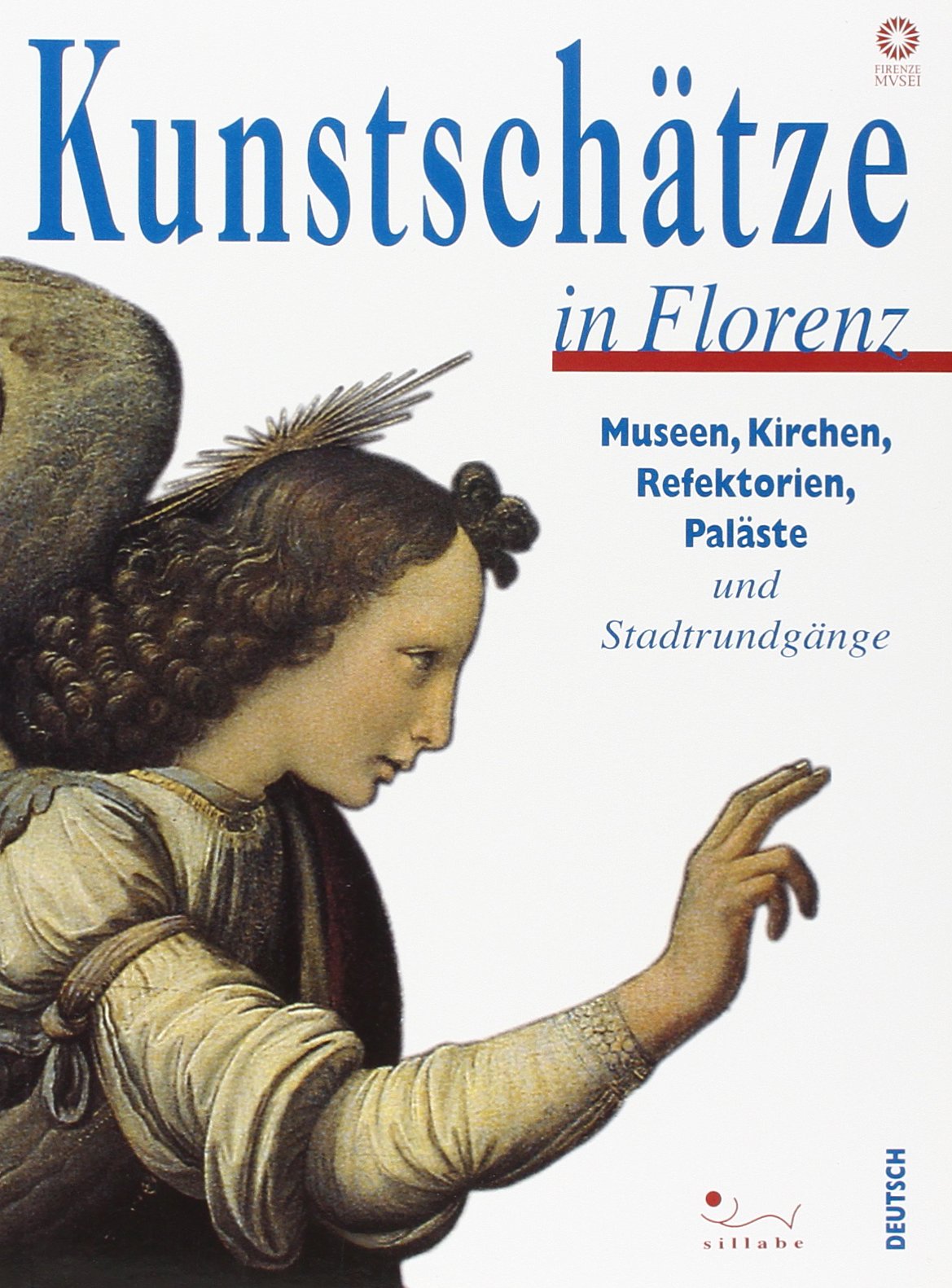 Kunstschätze in Florenze. Museen, Kirchen, Refektorien, Paläsk und stadtrundgänge. Ediz. illustrata Leisure, Home & Garden