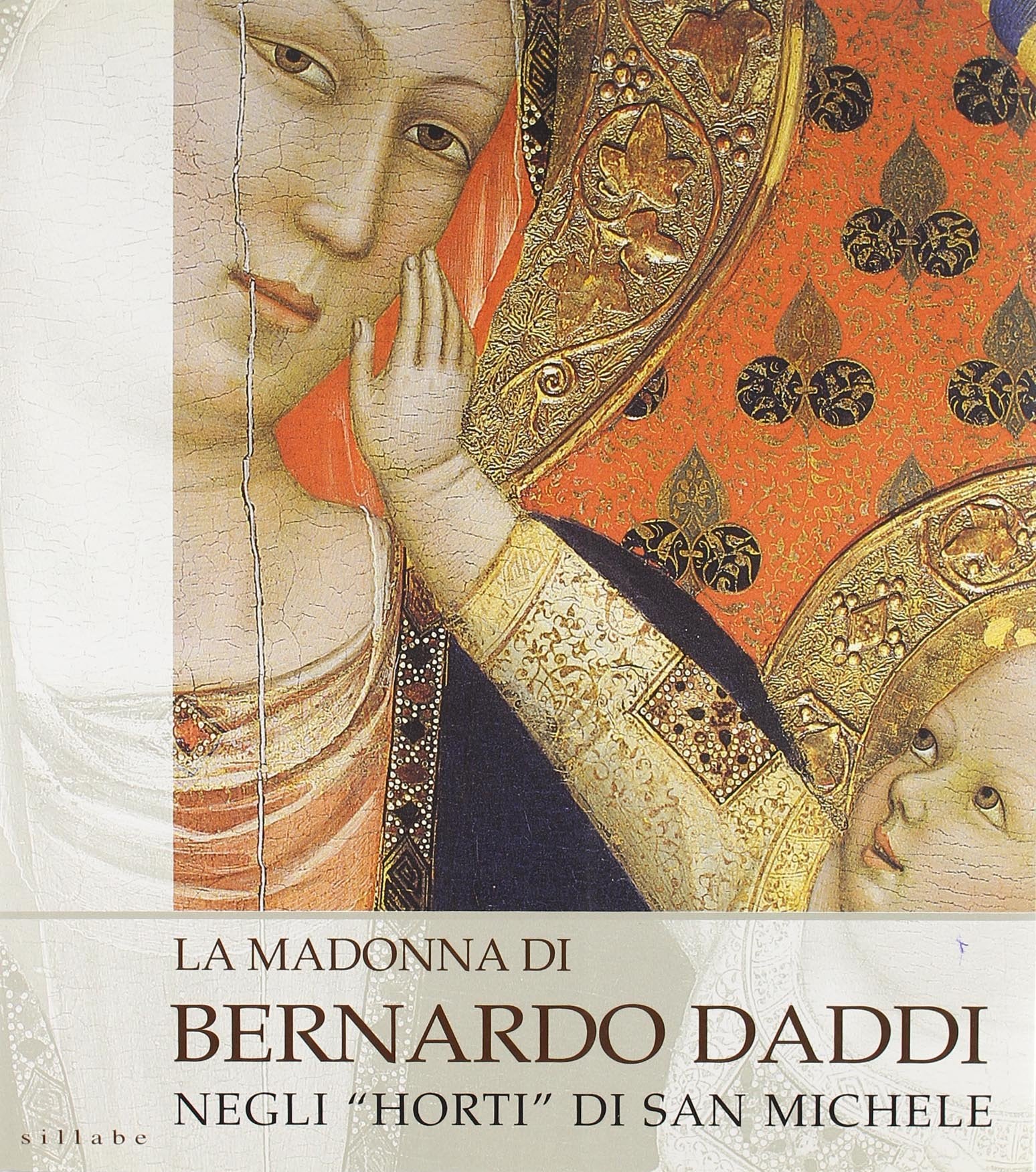La madonna di Bernardo Daddi negli «Horti» di San Michele book
