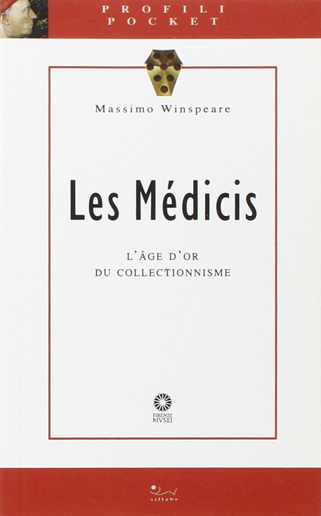 Les Médicis. L'age d'or du collectionisme. Ediz. illustrata book
