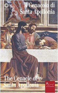 Il Cenacolo di Santa Apollonia. Ediz. illustrata book