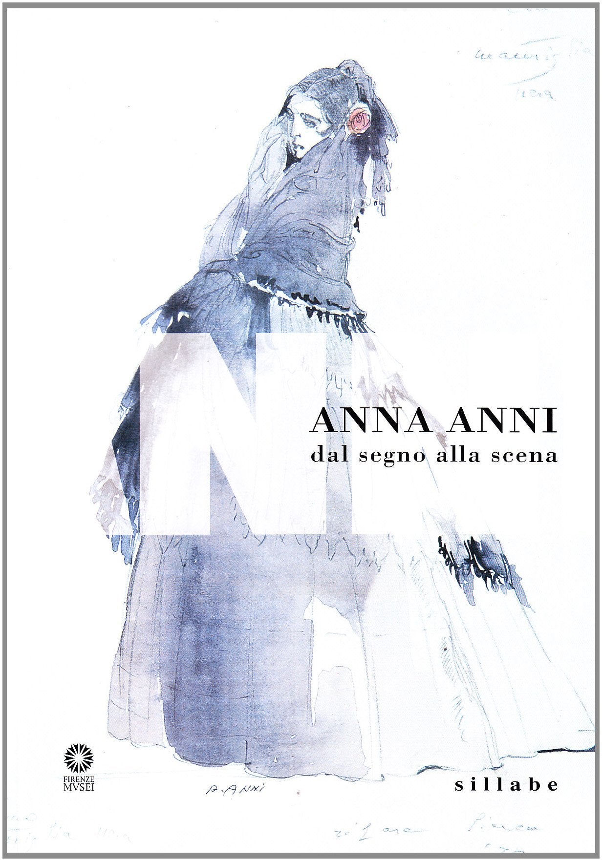 Anna Anni. Dal segno alla scena (31 marzo-10 giugno 2006). Ediz. illustrata Film, Art & Culture