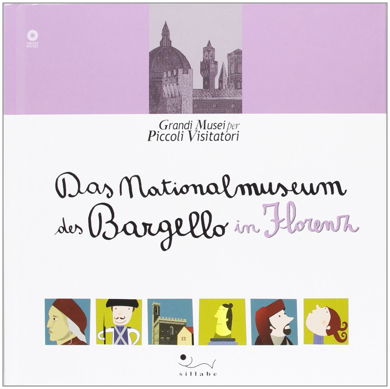 Das Nationalmuseum des Bargello in Florence. Ediz. illustrata (Grandi musei per piccoli visitatori) Non-fiction