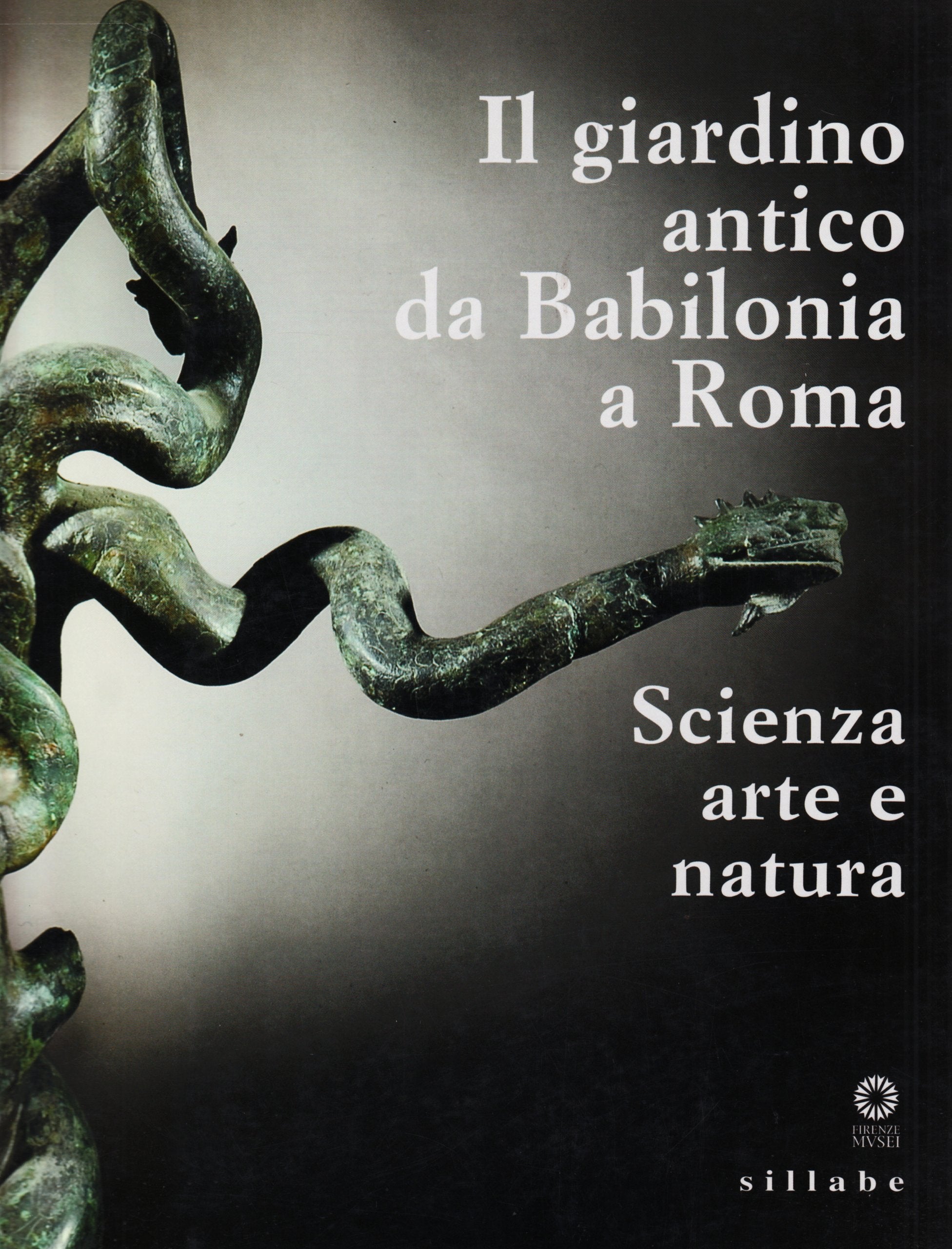 Il giardino antico da Babilonia a Roma. Scienza, arte e natura. Ediz. illustrata Architecture