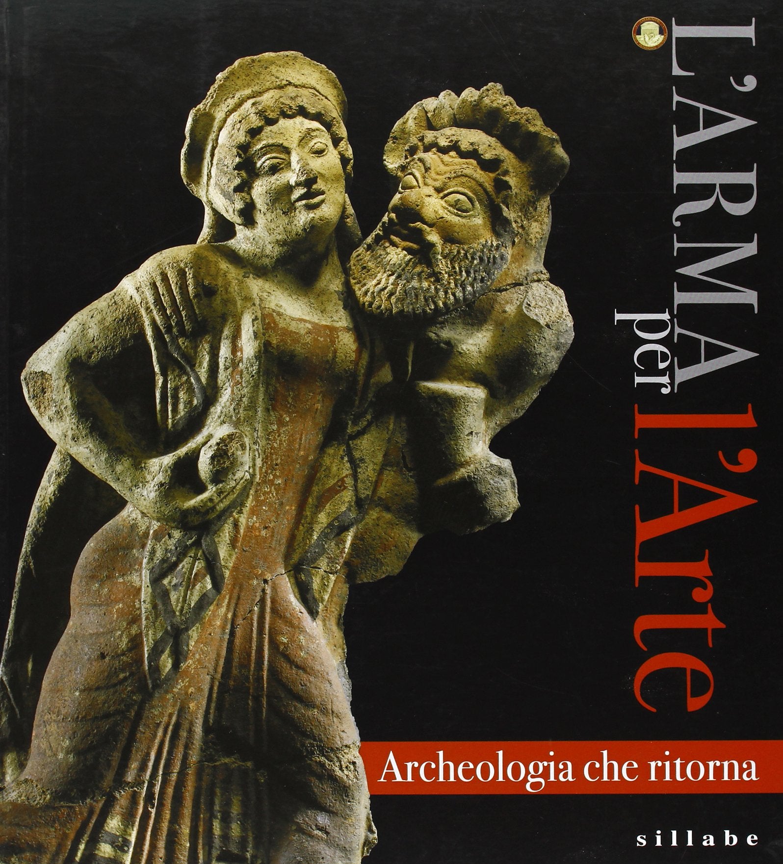 L'arma per l'arte. Archeologia che ritorna. Ediz. illustrata Film, Art & Culture