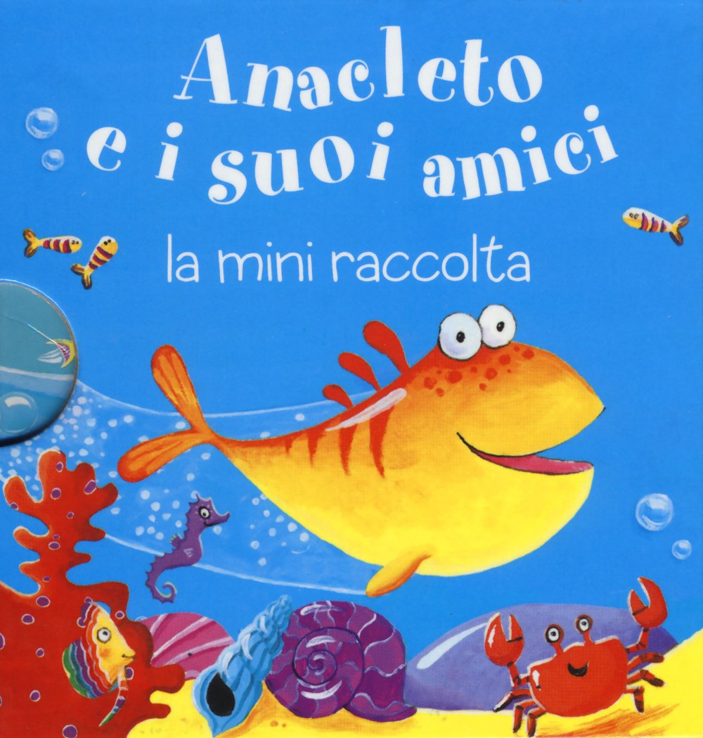 Anacleto e i suoi amici. La mini raccolta. Ediz. illustrata (Vol. 7) book