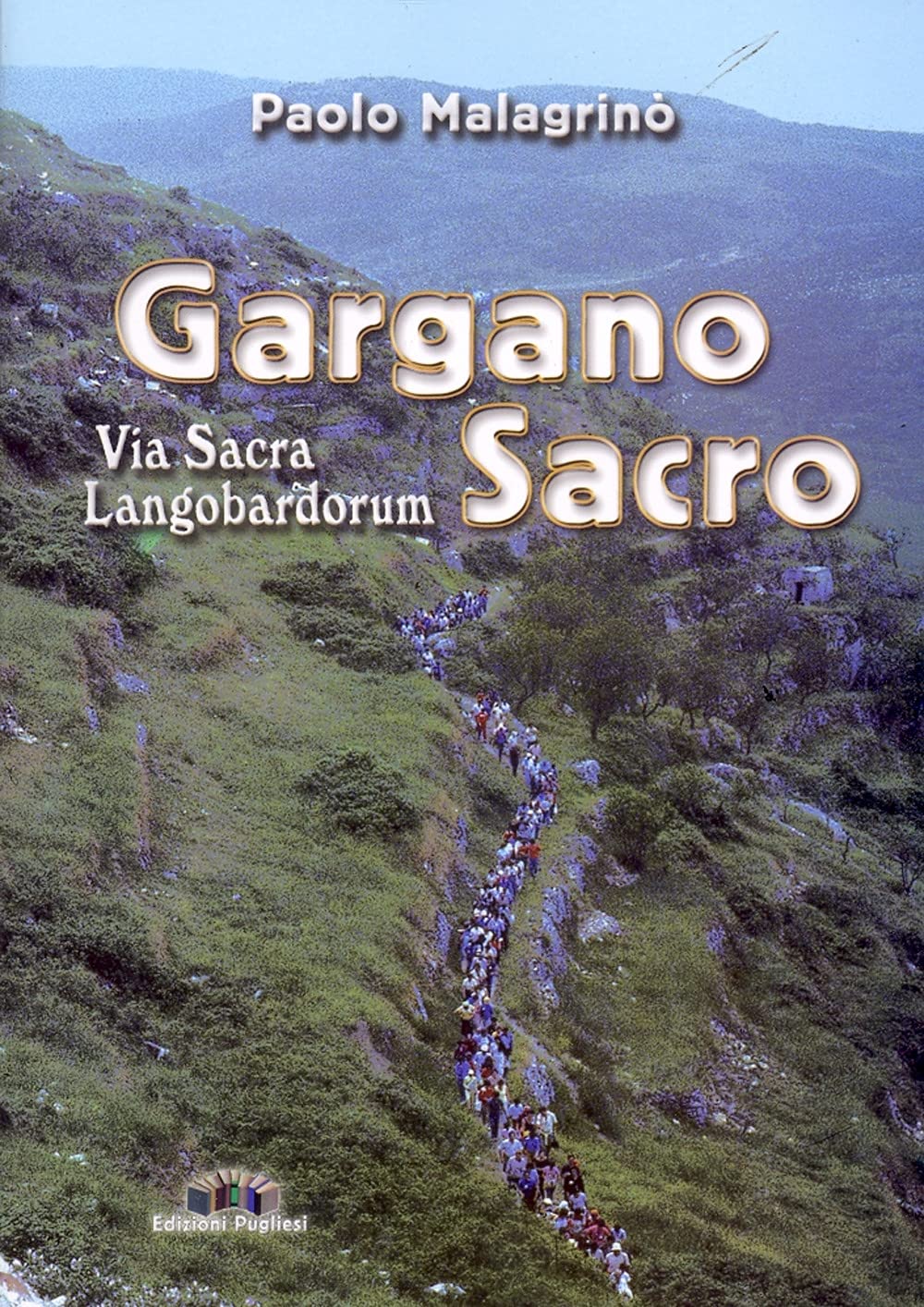Gargano sacro. Via sacra langobardorum Leisure, Home & Garden