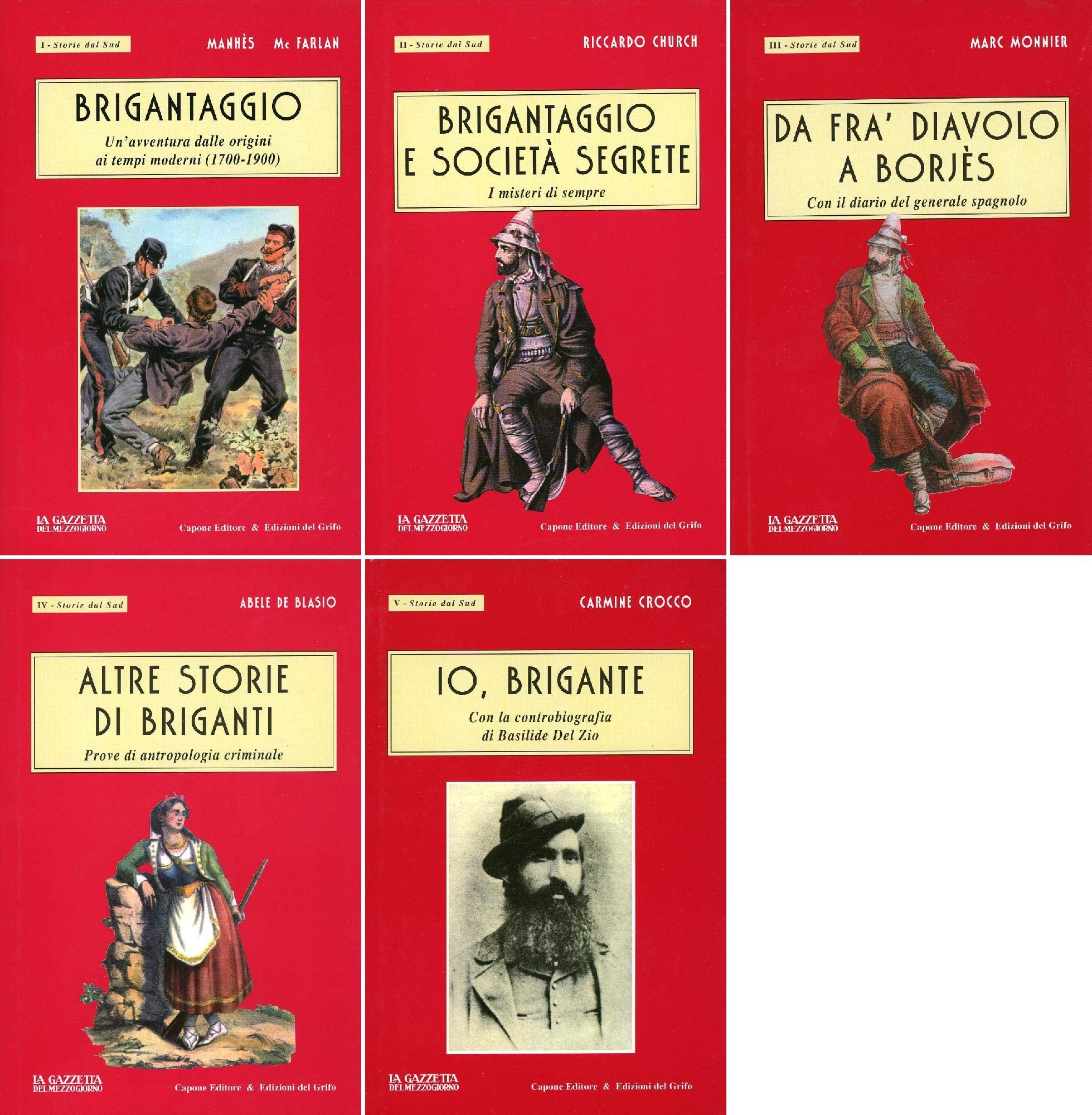 Brigantaggio. Un'epopea dalle origini ai tempi moderni (1700-1900) Social Sciences