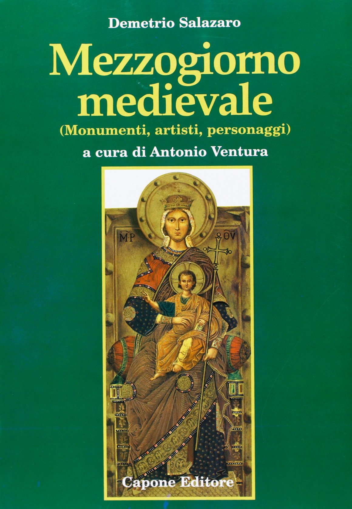 Mezzogiorno medievale. Monumenti, artisti, personaggi Social Sciences