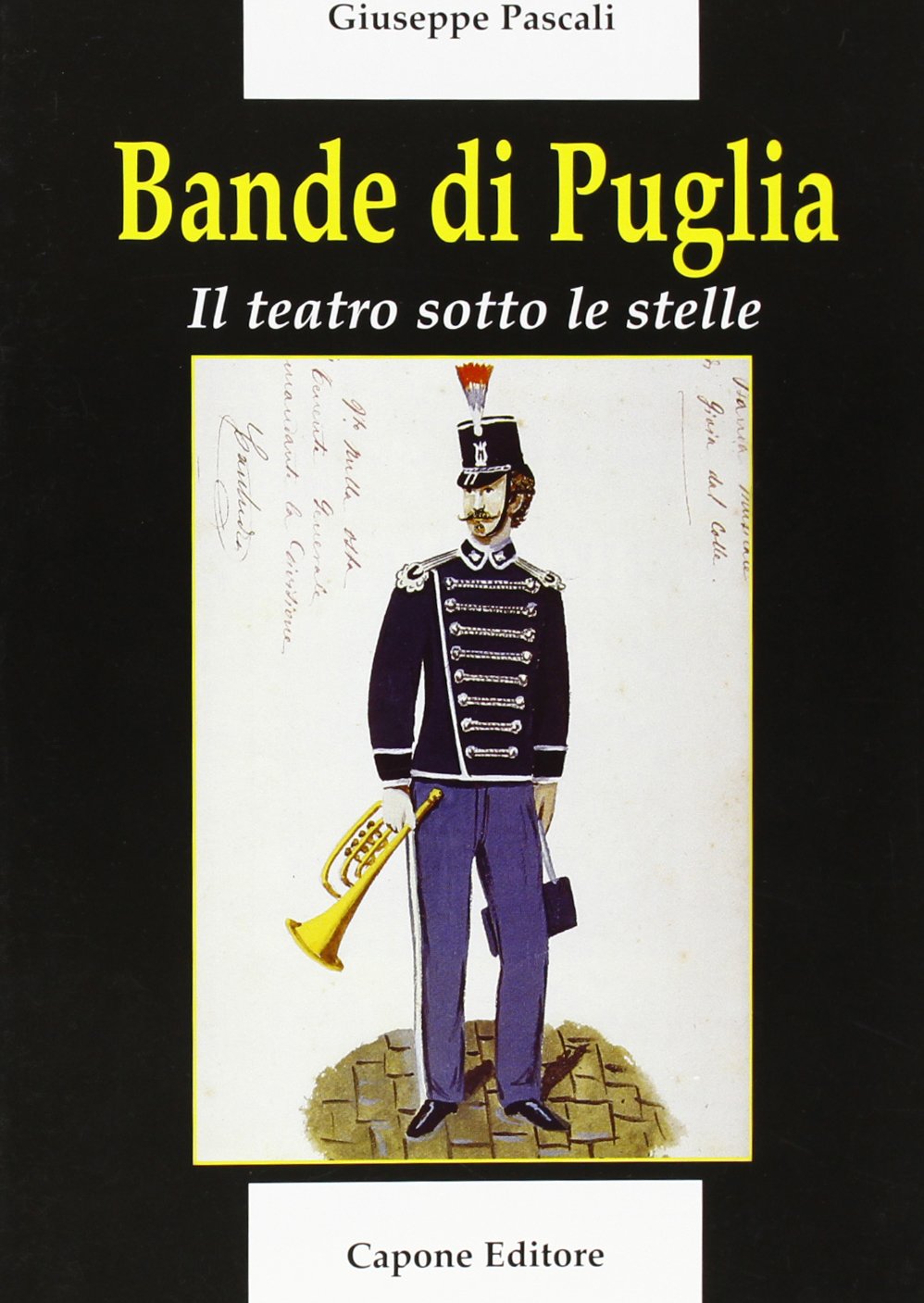 Bande di Puglia. Il teatro sotto le stelle book