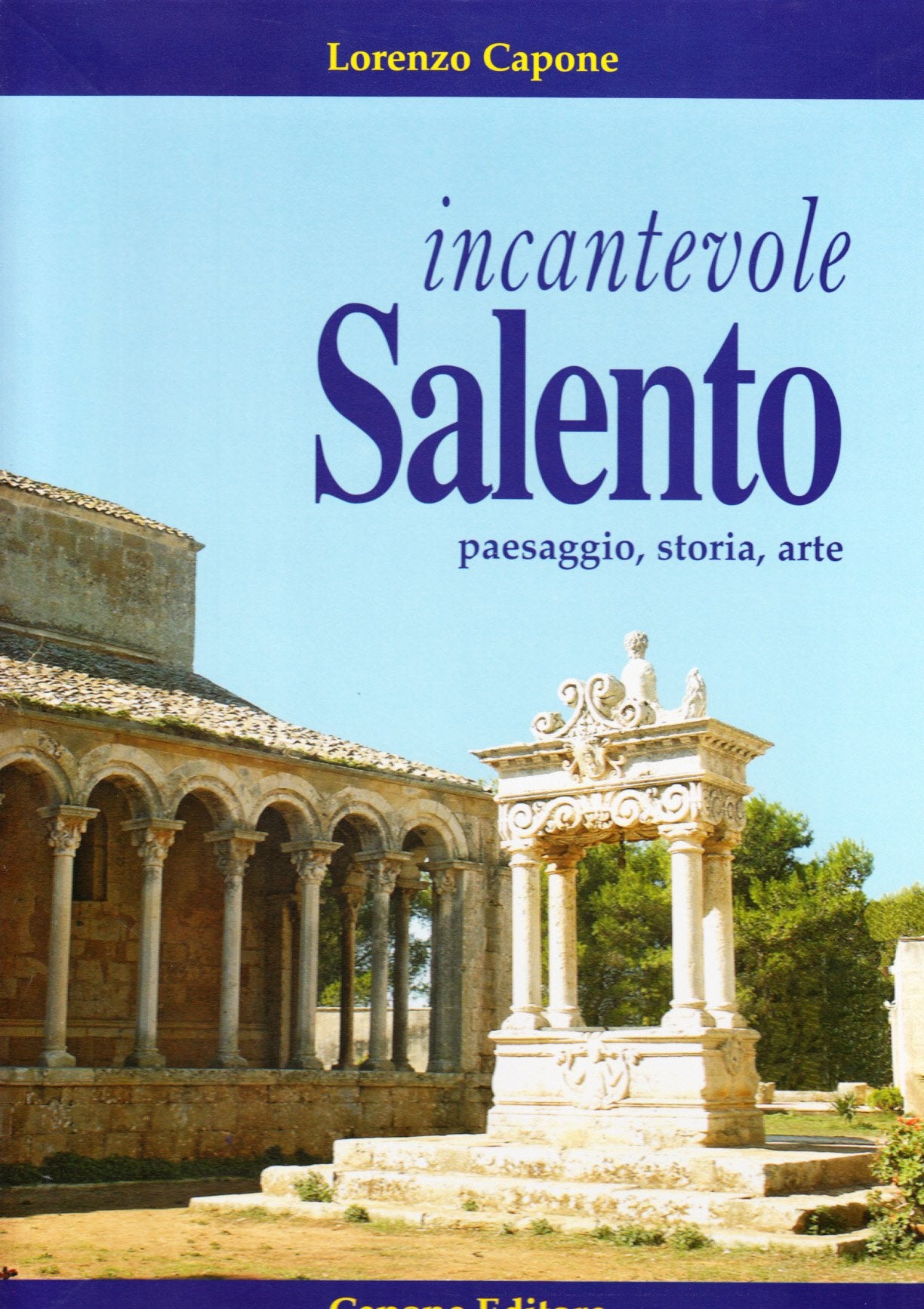 Incantevole Salento. Paesaggio storia arte Leisure, Home & Garden