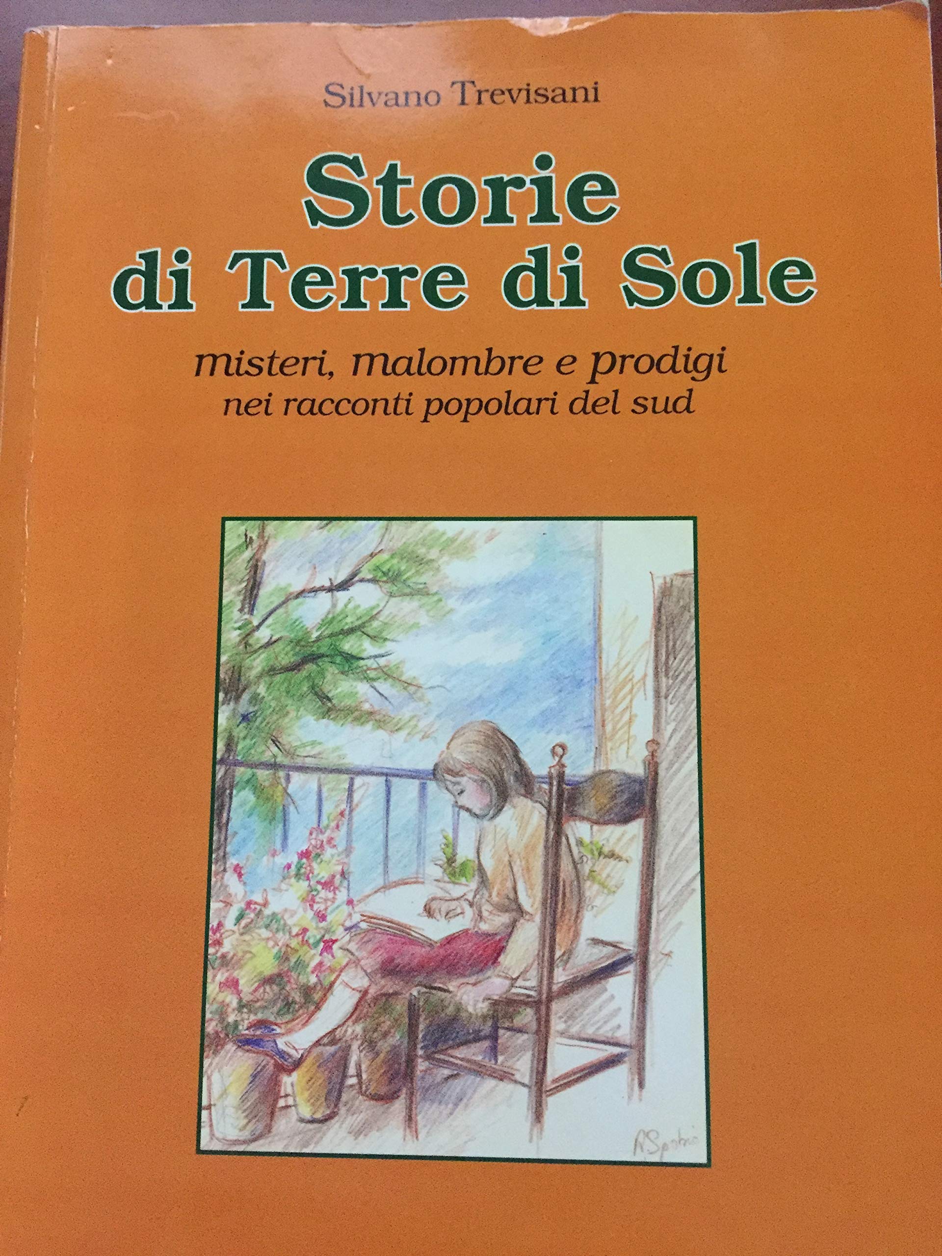 Storie di terre di sole. Misteri, malombre e prodigi nei racconti popolari del Sud book