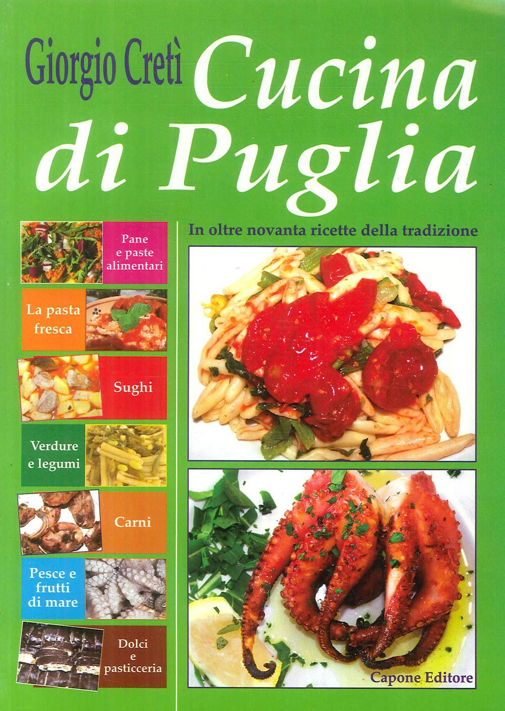 Cucina di Puglia. In oltre novanta ricette della tradizione book