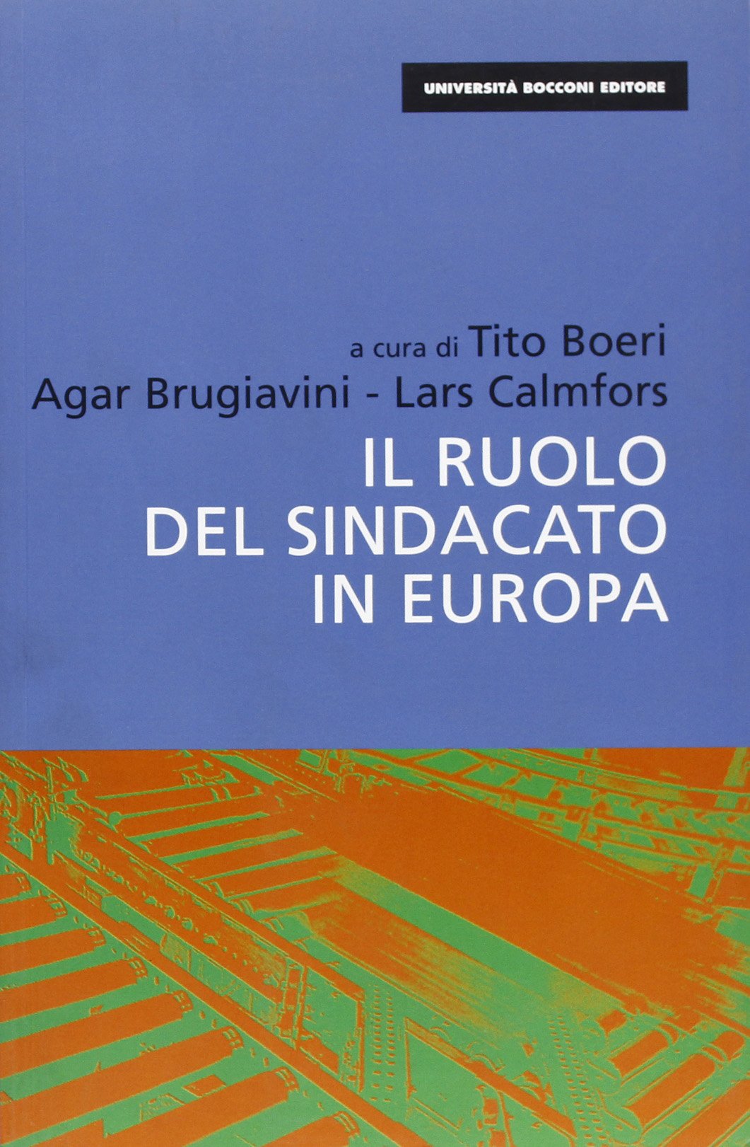 Il ruolo dei sindacati in Europa book
