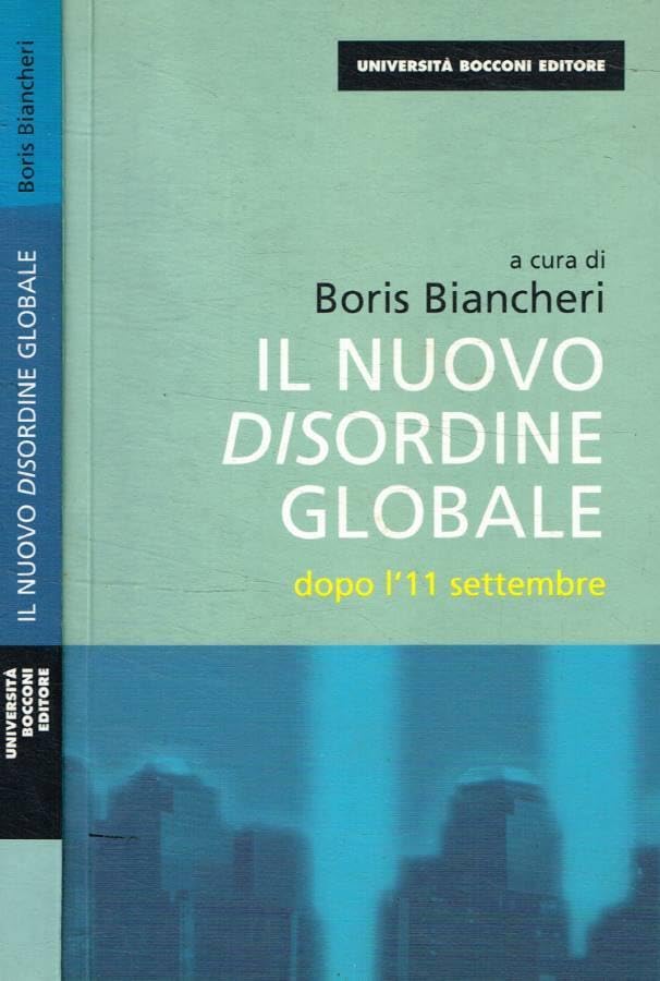Il nuovo disordine globale dopo l'11 settembre book