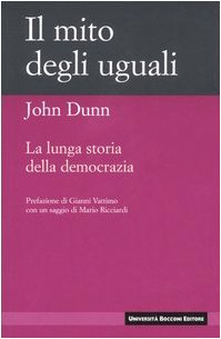 Il mito degli uguali. La lunga storia della democrazia book