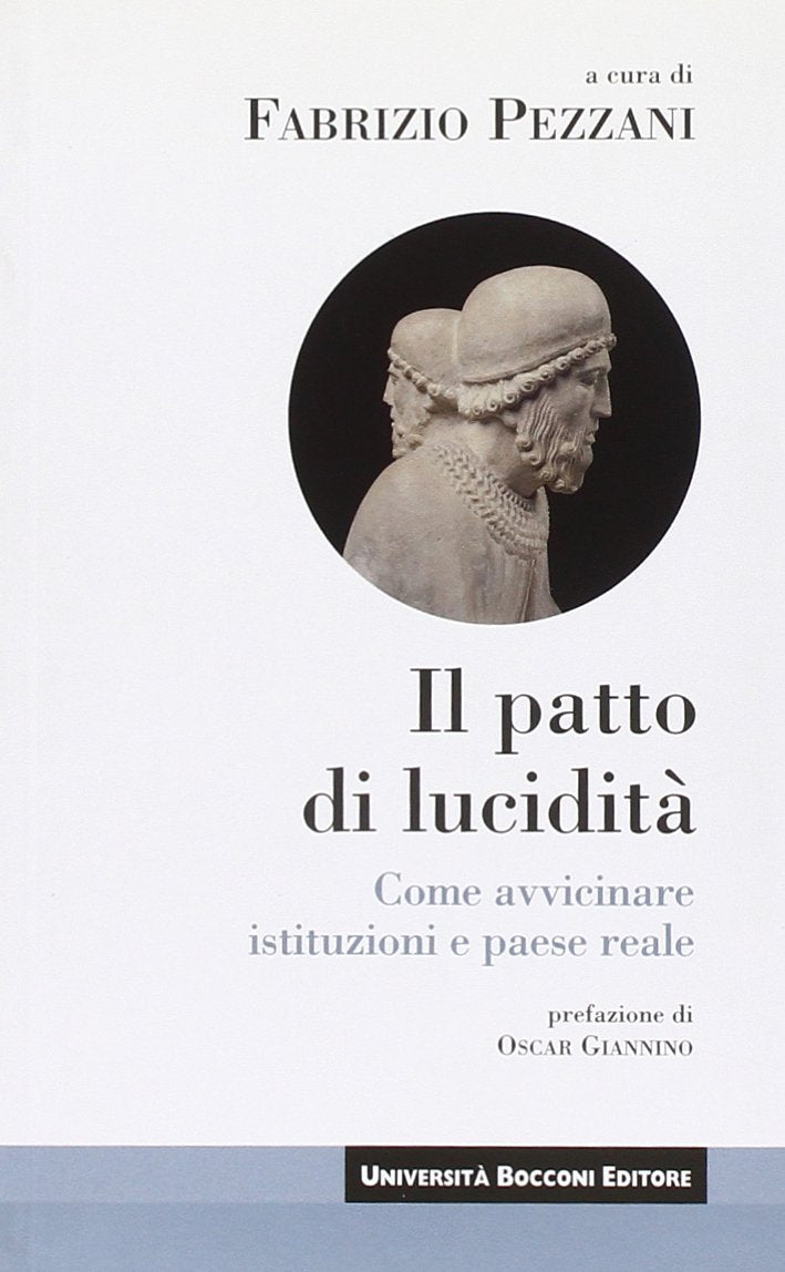 Patto di lucidità. Come avvicinare istituzioni e paese reale book