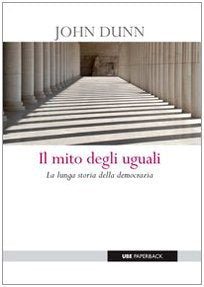 Il mito degli uguali. La lunga storia della democrazia (Paperback) Books