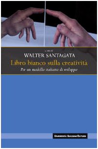 Libro bianco sulla creatività. Per un modello italiano di sviluppo book