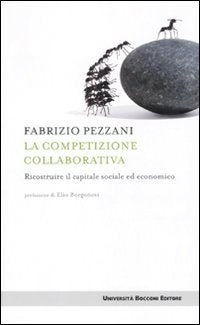 La competizione collaborativa. Ricostruire il capitale sociale ed economico book