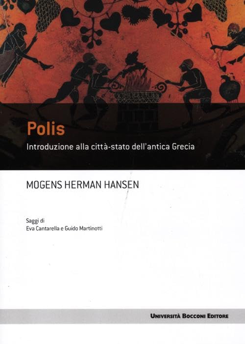 Polis. Introduzione alla città-stato dell'antica Grecia book
