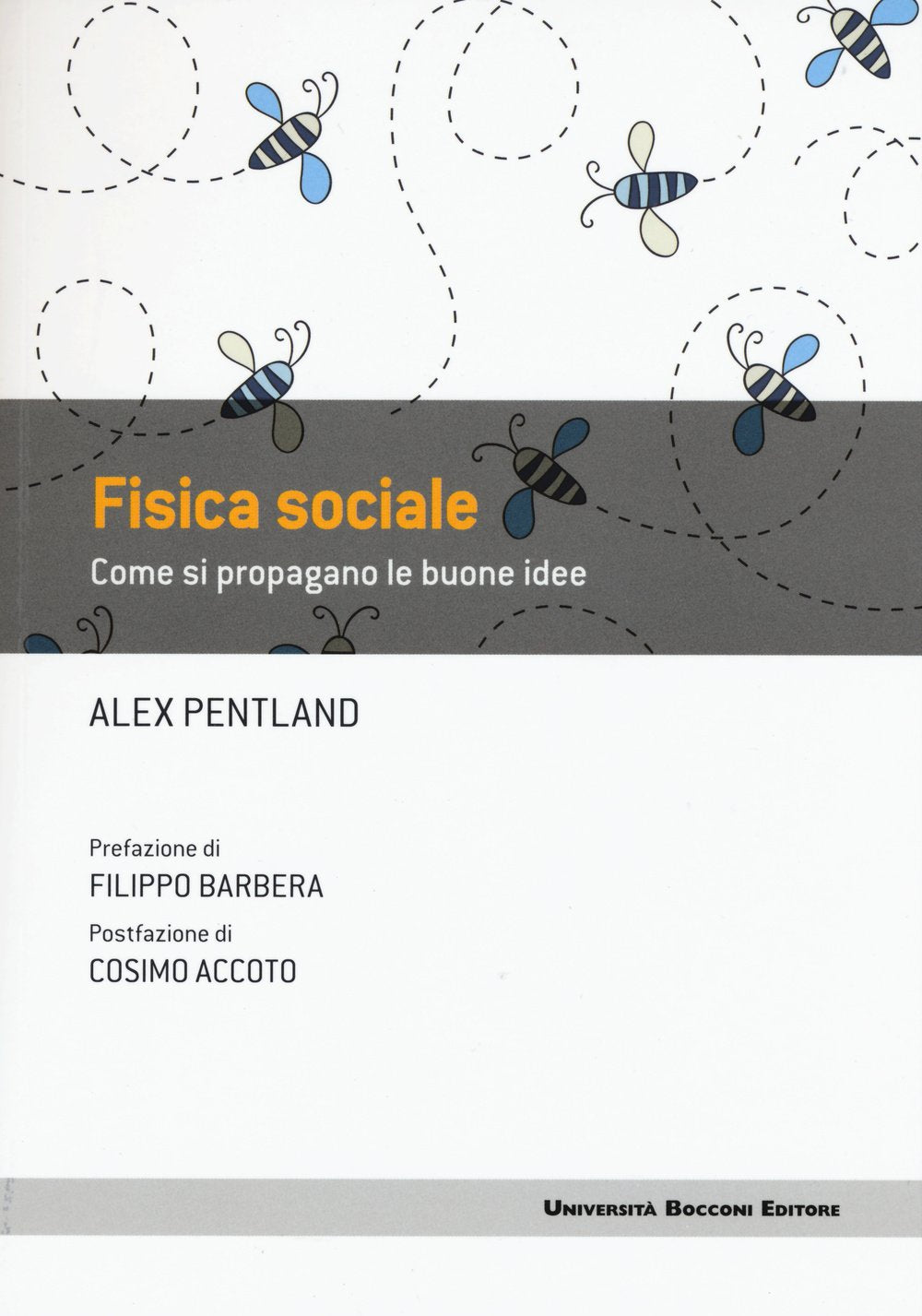 Fisica sociale. Come si propagano le buone idee book