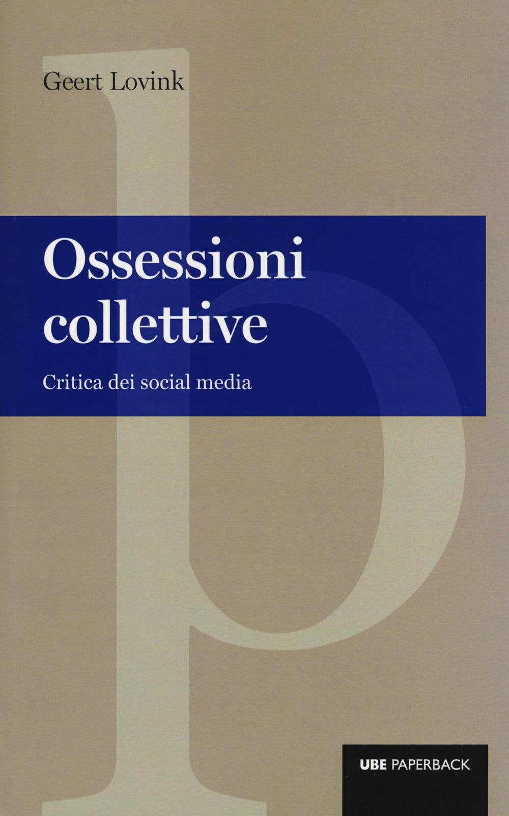 Ossessioni collettive. Critica dei social media book