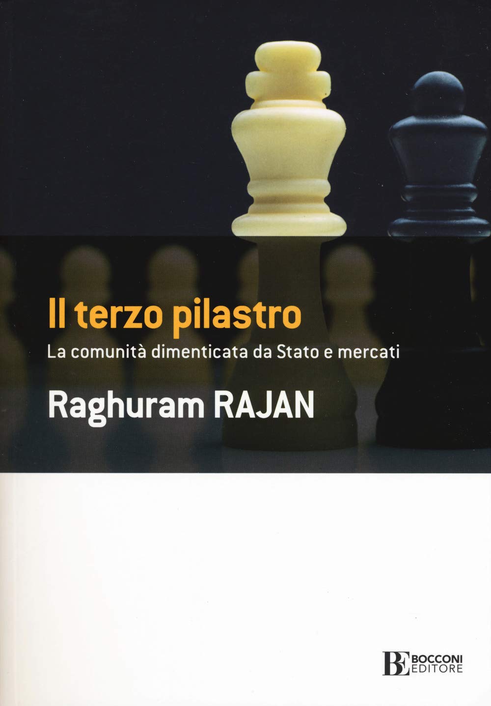 Il terzo pilastro. La comunità dimenticata da stato e mercati (Frontiere) Business, Finance & Career