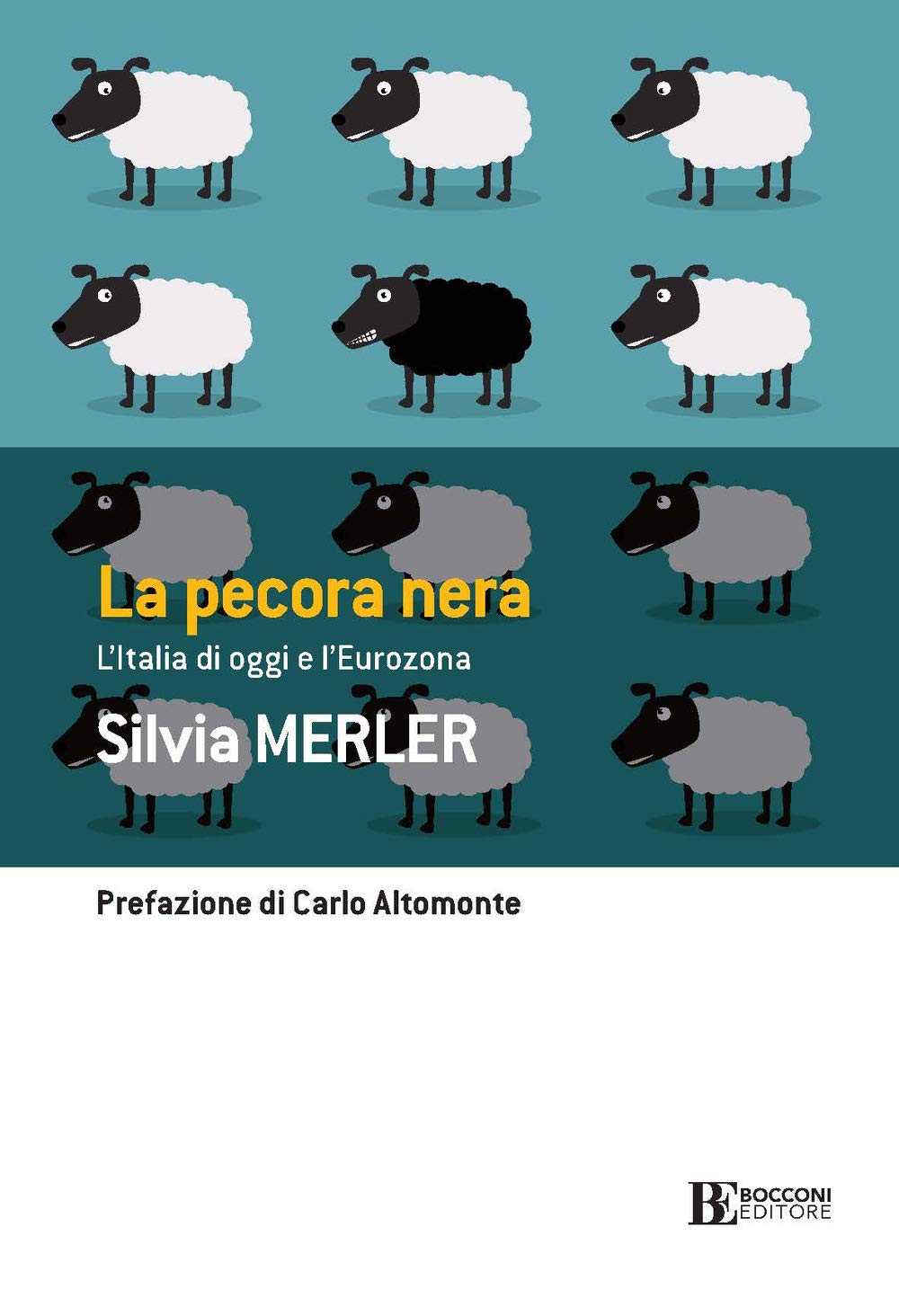 La pecora nera. L'Italia di oggi e l'eurozona (Itinerari) Business, Finance & Career