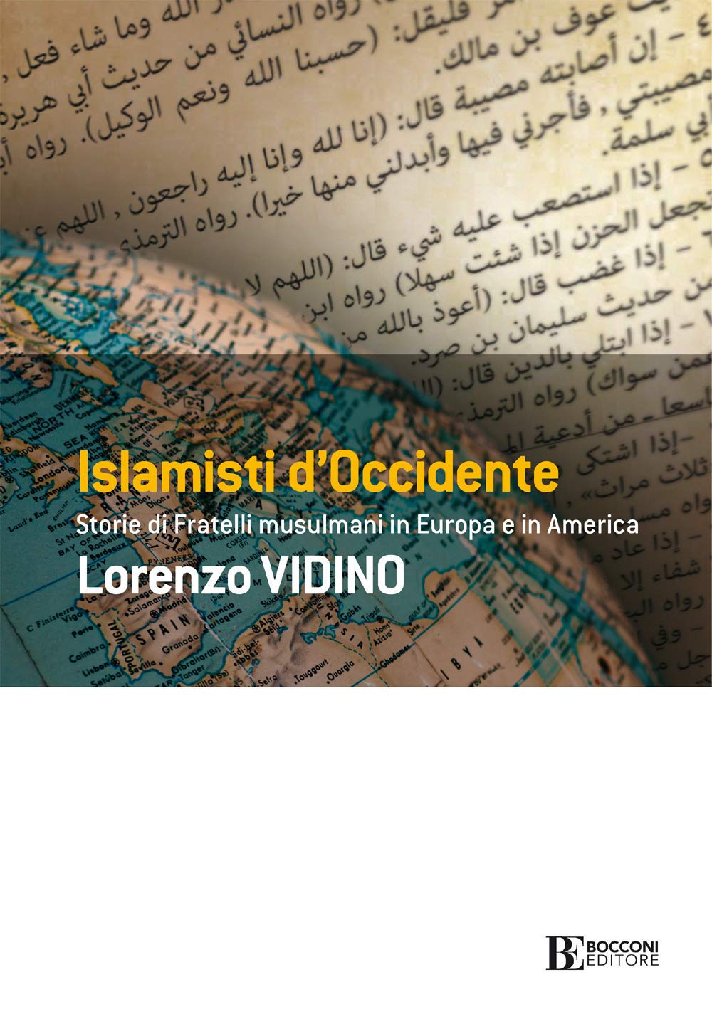 Islamisti di Occidente. Storie di Fratelli Musulmani in Europa e in America Religion & Esotericism