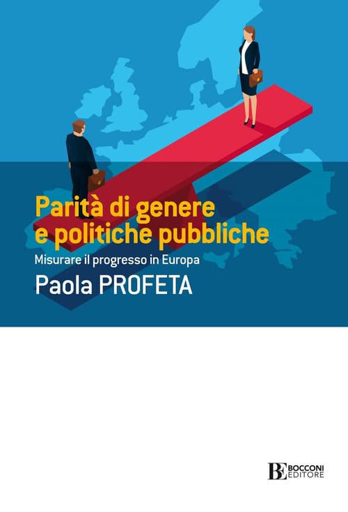 Parità di genere e politiche pubbliche. Misurare il progresso in Europa Law