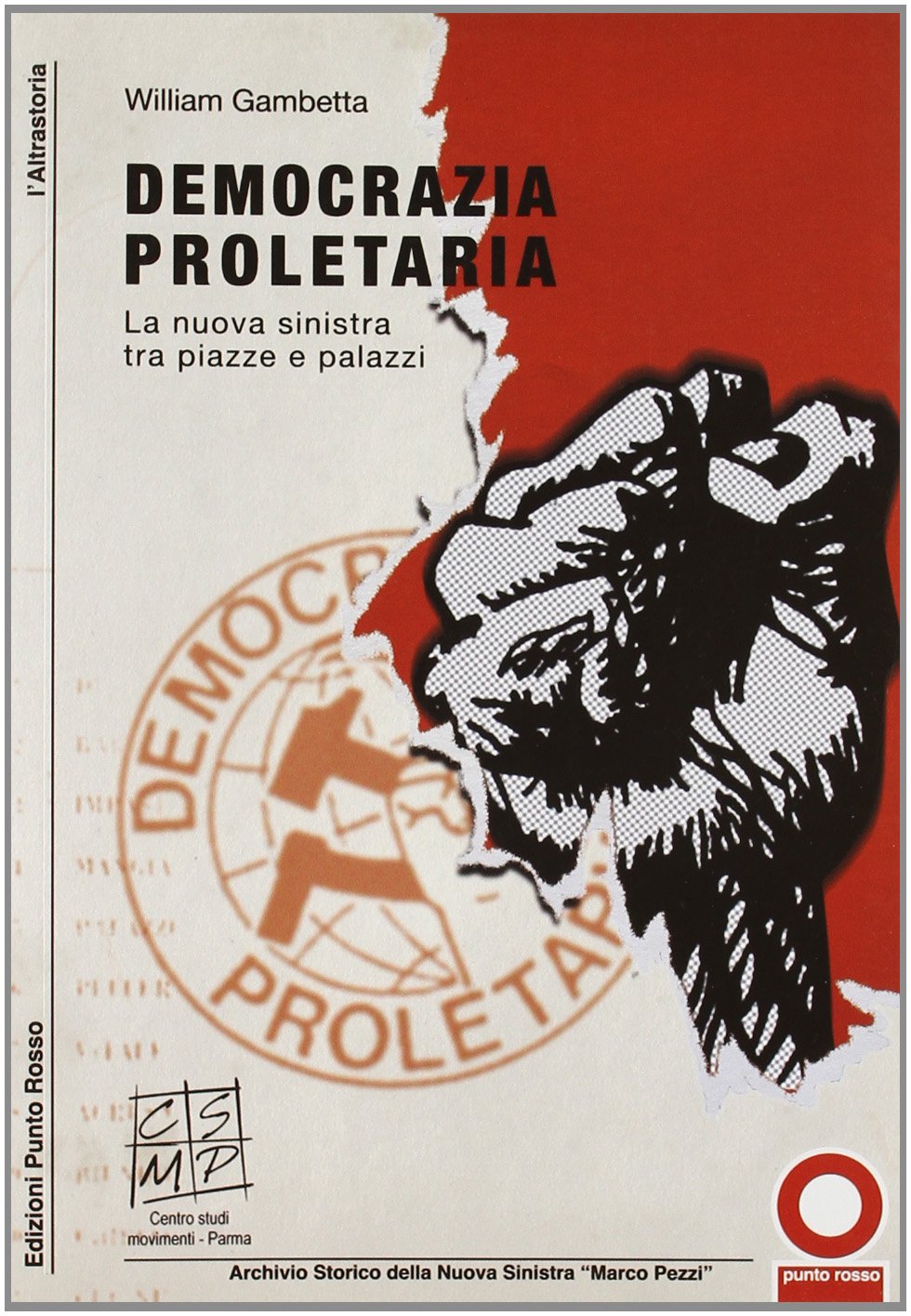 Democrazia proletaria. La nuova sinistra tra piazze e palazzi book