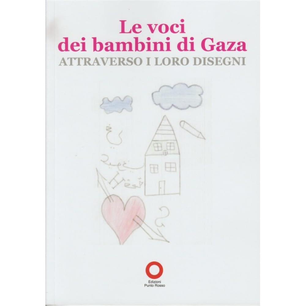 Libri Aa. Vv. - Le Voci Dei Bambini Di Gaza Attraverso I Loro Disegni Books