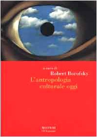L'antropologia culturale oggi (Gli argonauti) Social Sciences