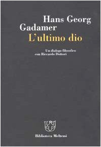 L'ultimo dio. Un dialogo filosofico con Riccardo Dottori book