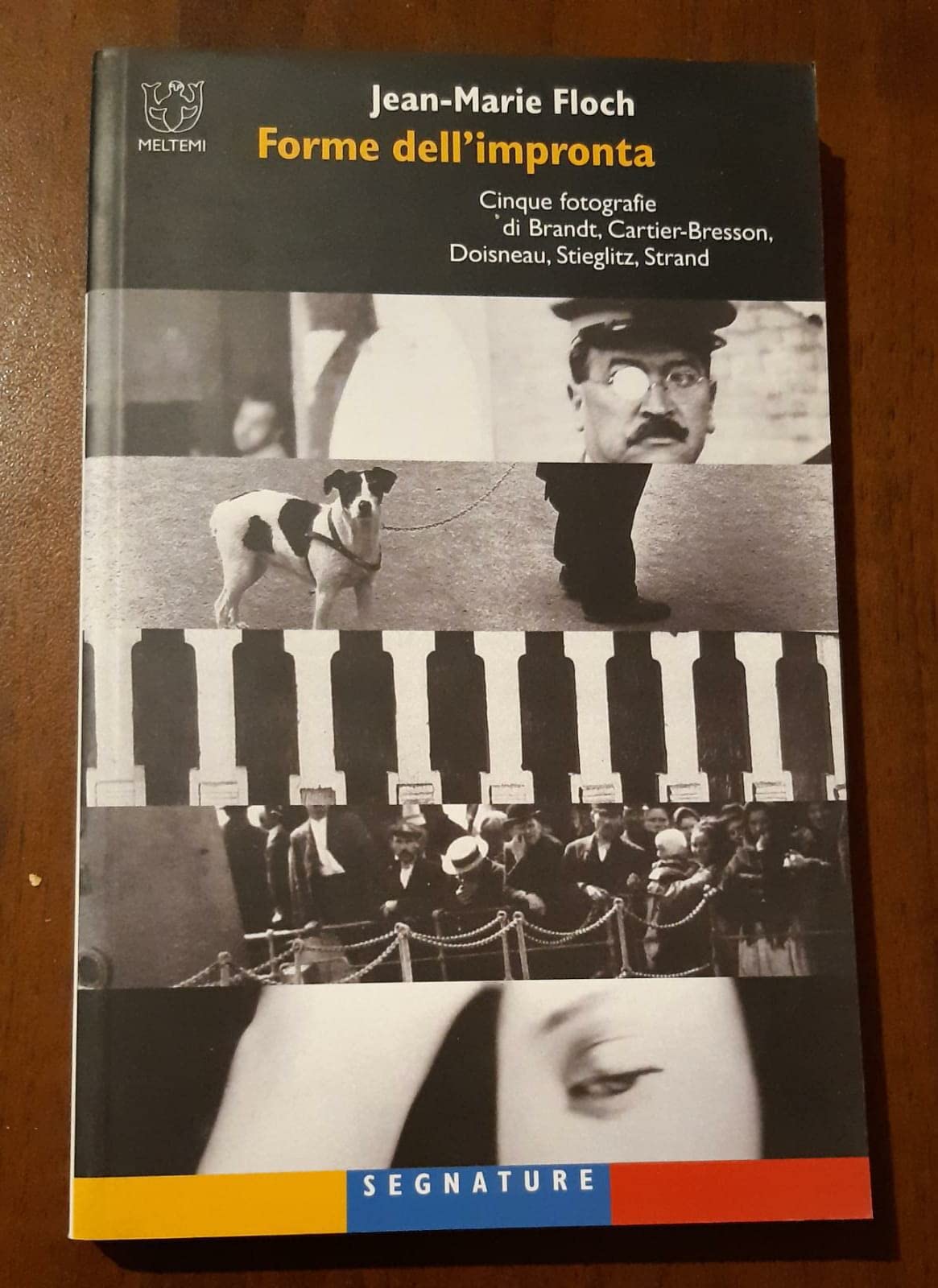 Forme dell'impronta. Cinque fotografie di Brandt, Cartier-Bresson, Doisneau, Stieglitz, Strand (Segnature) Film, Art & Culture