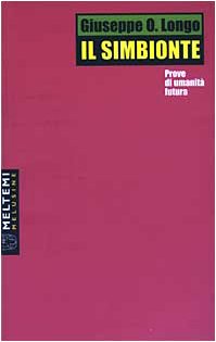 Il simbionte. Prove di umanità futura (Le melusine) Social Sciences