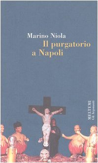 Il purgatorio a Napoli (Gli argonauti) Books