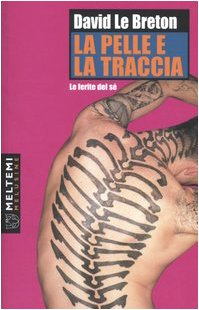 La pelle e la traccia. Le ferite del sé book