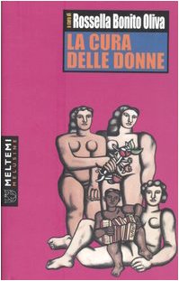 La cura delle donne. Atti del Convegno (Napoli, ottobre 2004) book